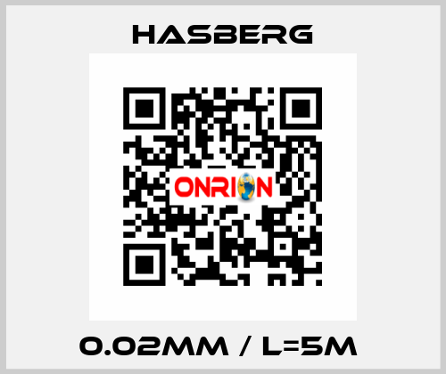 0.02mm / L=5m  Hasberg
