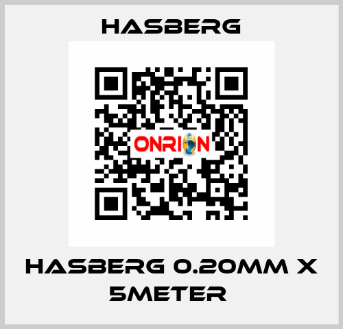 HASBERG 0.20mm X 5meter  Hasberg