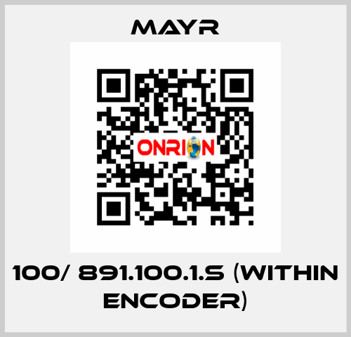 100/ 891.100.1.S (within encoder) Mayr