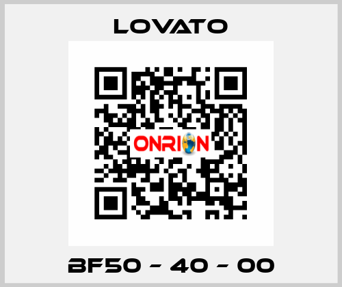BF50 – 40 – 00 Lovato