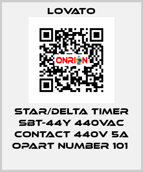 STAR/DELTA TIMER SBT-44Y 440VAC CONTACT 440V 5A OPART NUMBER 101  Lovato