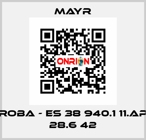 ROBA - ES 38 940.1 11.AP 28.6 42 Mayr