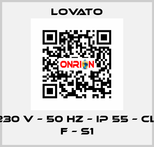 230 V – 50 HZ – IP 55 – Cl. F – S1 Lovato