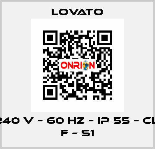 240 V – 60 HZ – IP 55 – Cl. F – S1 Lovato
