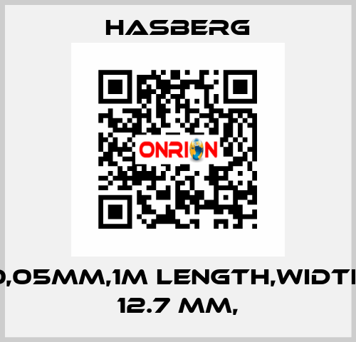 0,05MM,1M LENGTH,WIDTH 12.7 MM, Hasberg