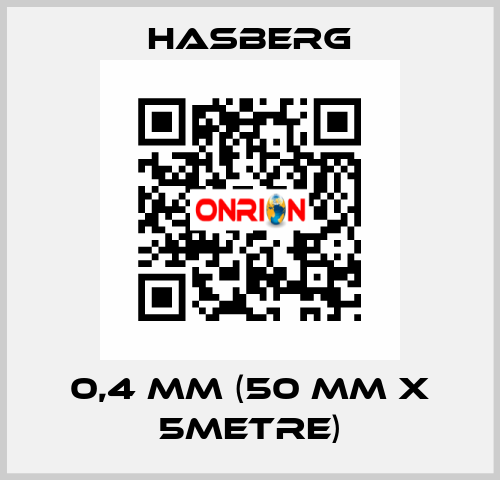 0,4 MM (50 MM X 5METRE) Hasberg
