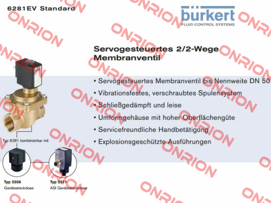5281 A 25,0 NBR MS G1 PN0 replaced by 2/2-Wege Magnetventil Typ 6281  Burkert